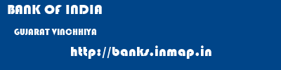 BANK OF INDIA  GUJARAT VINCHHIYA    banks information 